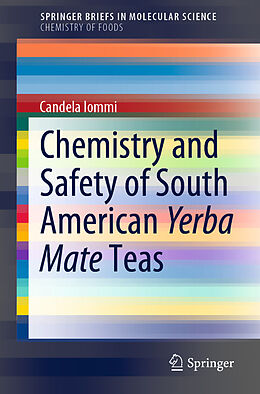 Couverture cartonnée Chemistry and Safety of South American Yerba Mate Teas de Candela Iommi