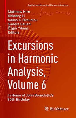 Livre Relié Excursions in Harmonic Analysis, Volume 6 de 