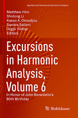 Couverture cartonnée Excursions in Harmonic Analysis, Volume 6 de 