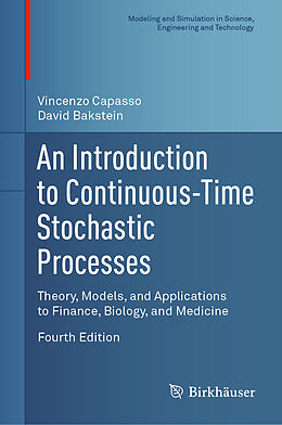 Livre Relié An Introduction to Continuous-Time Stochastic Processes de David Bakstein, Vincenzo Capasso