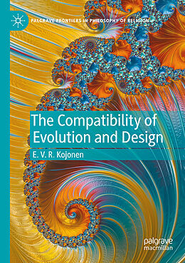 Couverture cartonnée The Compatibility of Evolution and Design de E. V. R. Kojonen