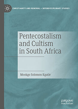 Livre Relié Pentecostalism and Cultism in South Africa de Mookgo Solomon Kgatle