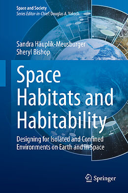 Livre Relié Space Habitats and Habitability de Sandra Häuplik-Meusburger, Sheryl Bishop