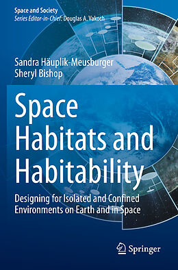 Couverture cartonnée Space Habitats and Habitability de Sheryl Bishop, Sandra Häuplik-Meusburger