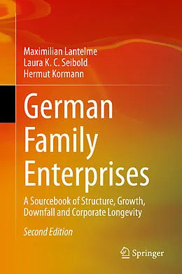 E-Book (pdf) German Family Enterprises von Maximilian Lantelme, Laura K. C. Seibold, Hermut Kormann