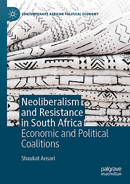 Couverture cartonnée Neoliberalism and Resistance in South Africa de Shaukat Ansari