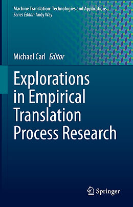 Livre Relié Explorations in Empirical Translation Process Research de 