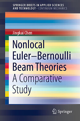 eBook (pdf) Nonlocal Euler-Bernoulli Beam Theories de Jingkai Chen