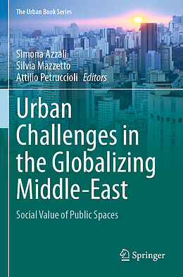 Kartonierter Einband Urban Challenges in the Globalizing Middle-East von 