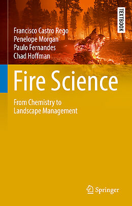 Fester Einband Fire Science von Francisco Castro Rego, Chad Hoffman, Paulo Fernandes