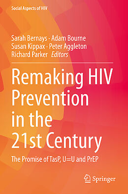 Couverture cartonnée Remaking HIV Prevention in the 21st Century de 