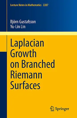E-Book (pdf) Laplacian Growth on Branched Riemann Surfaces von Björn Gustafsson, Yu-Lin Lin
