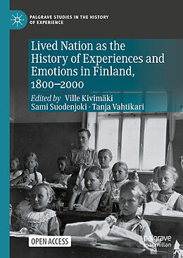 Livre Relié Lived Nation as the History of Experiences and Emotions in Finland, 1800-2000 de 