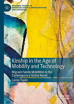 Livre Relié Kinship in the Age of Mobility and Technology de Lamia Tayeb