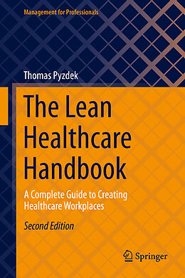 Fester Einband The Lean Healthcare Handbook von Thomas Pyzdek