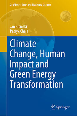 Livre Relié Climate Change, Human Impact and Green Energy Transformation de Patryk Chaja, Jan Kici ski