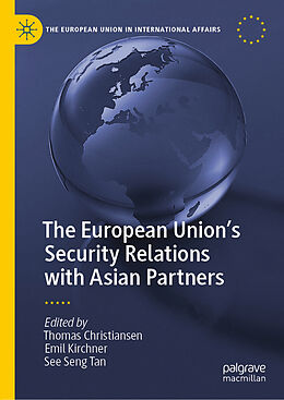 Livre Relié The European Union s Security Relations with Asian Partners de 