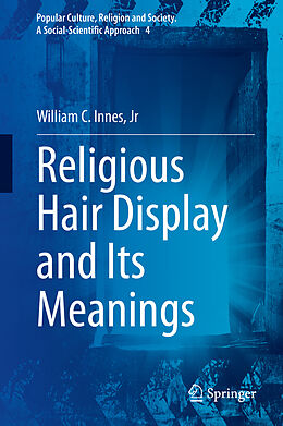 Livre Relié Religious Hair Display and Its Meanings de Jr Innes