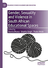 E-Book (pdf) Gender, Sexuality and Violence in South African Educational Spaces von 