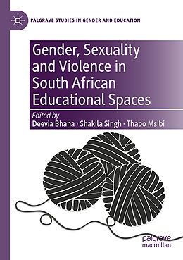 Kartonierter Einband Gender, Sexuality and Violence in South African Educational Spaces von 