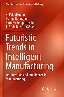 Couverture cartonnée Futuristic Trends in Intelligent Manufacturing de 