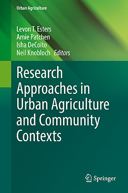 eBook (pdf) Research Approaches in Urban Agriculture and Community Contexts de 
