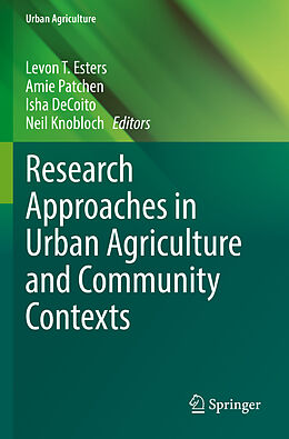 Kartonierter Einband Research Approaches in Urban Agriculture and Community Contexts von 