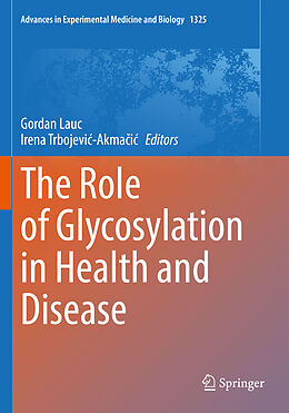 Kartonierter Einband The Role of Glycosylation in Health and Disease von 