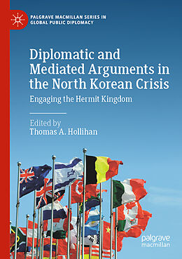 Couverture cartonnée Diplomatic and Mediated Arguments in the North Korean Crisis de 