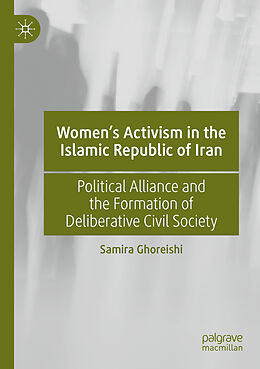 Kartonierter Einband Women s Activism in the Islamic Republic of Iran von Samira Ghoreishi