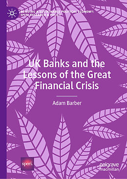 Livre Relié UK Banks and the Lessons of the Great Financial Crisis de Adam Barber