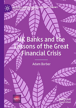 Couverture cartonnée UK Banks and the Lessons of the Great Financial Crisis de Adam Barber