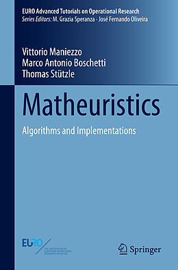 Livre Relié Matheuristics de Vittorio Maniezzo, Thomas Stützle, Marco Antonio Boschetti