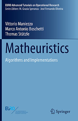 eBook (pdf) Matheuristics de Vittorio Maniezzo, Marco Antonio Boschetti, Thomas Stützle