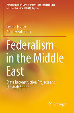 Couverture cartonnée Federalism in the Middle East de Andrey Zakharov, Leonid Issaev