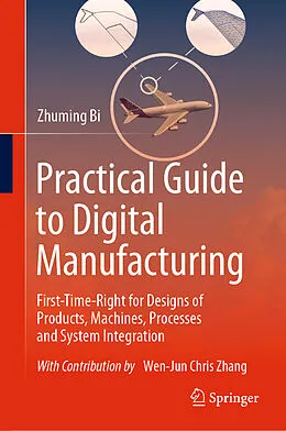 E-Book (pdf) Practical Guide to Digital Manufacturing von Zhuming Bi