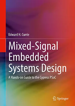 E-Book (pdf) Mixed-Signal Embedded Systems Design von Edward H. Currie