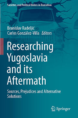 Couverture cartonnée Researching Yugoslavia and its Aftermath de 