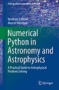 E-Book (pdf) Numerical Python in Astronomy and Astrophysics von Wolfram Schmidt, Marcel Völschow