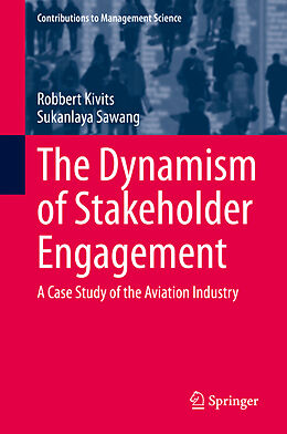 Fester Einband The Dynamism of Stakeholder Engagement von Sukanlaya Sawang, Robbert Kivits