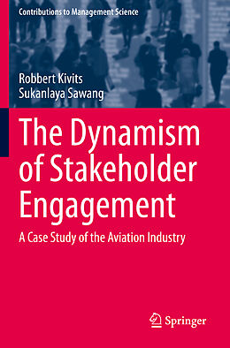 Kartonierter Einband The Dynamism of Stakeholder Engagement von Sukanlaya Sawang, Robbert Kivits