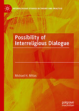 eBook (pdf) Possibility of Interreligious Dialogue de Michael H. Mitias