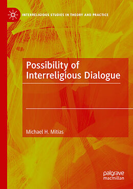 Couverture cartonnée Possibility of Interreligious Dialogue de Michael H. Mitias