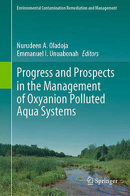 Livre Relié Progress and Prospects in the Management of Oxyanion Polluted Aqua Systems de 