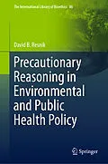 E-Book (pdf) Precautionary Reasoning in Environmental and Public Health Policy von David B. Resnik