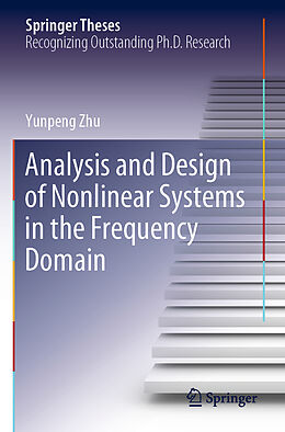 Couverture cartonnée Analysis and Design of Nonlinear Systems in the Frequency Domain de Yunpeng Zhu
