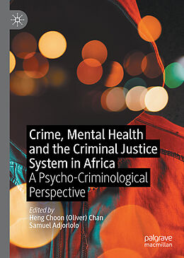 Livre Relié Crime, Mental Health and the Criminal Justice System in Africa de 