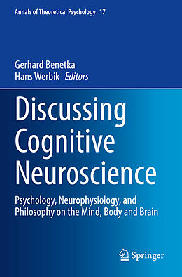 Couverture cartonnée Discussing Cognitive Neuroscience de Hans Werbik, Gerhard Benetka