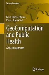 eBook (pdf) GeoComputation and Public Health de Gouri Sankar Bhunia, Pravat Kumar Shit