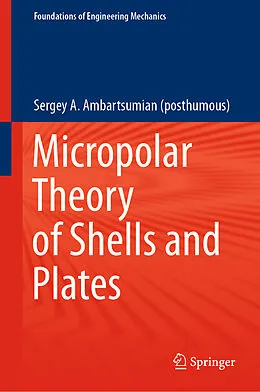 E-Book (pdf) Micropolar Theory of Shells and Plates von Sergey A. Ambartsumian (Posthumous)